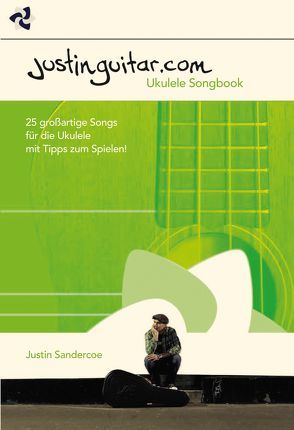 Justinguitar.com – Ukulele Songbook von Sandercoe,  Justin