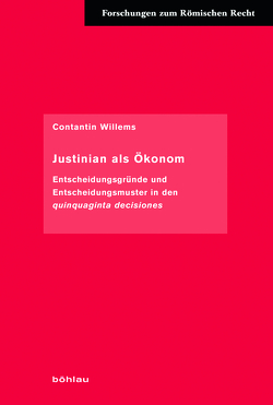 Justinian als Ökonom von Willems,  Constantin