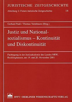 Justiz und Nationalsozialismus – Kontinuität und Diskontinuität von Pauli,  Gerhard, Vormbaum,  Thomas