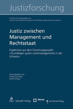 Justiz zwischen Management und Rechtsstaat von Emery,  Yves, Kettiger,  Daniel, Langbroek,  Philip, Lienbacher,  Georg, Lienhard,  Andreas