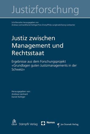 Justiz zwischen Management und Rechtsstaat von Emery,  Yves, Kettiger,  Daniel, Langbroek,  Philip, Lienbacher,  Georg, Lienhard,  Andreas