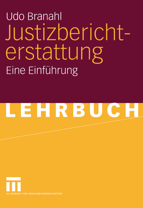 Justizberichterstattung von Bothge,  Ralf, Branahl,  Udo