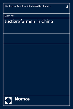 Justizreformen in China von Ahl,  Björn