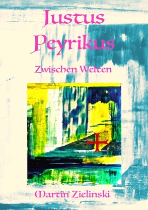 Justus Peyrikus von Zielinski,  Martin