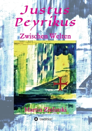 Justus Peyrikus von Zielinski,  Martin