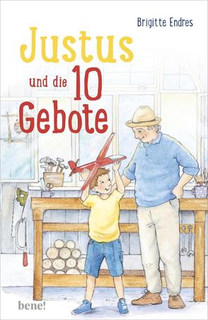 Justus und die 10 Gebote von Brockamp,  Melanie, Endres,  Brigitte