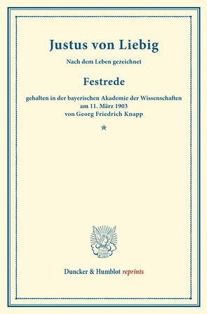 Justus von Liebig. von Knapp,  Georg Friedrich