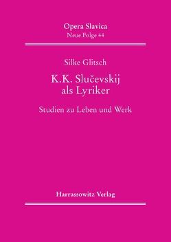 K. K. Slucevskij als Lyriker von Glitsch,  Silke