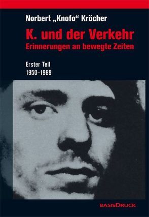 K. und der Verkehr von Kröcher,  Norbert „Knofo“, Papenfuss,  Bert