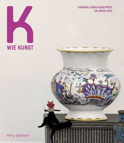 K wie Kunst von Assmann,  Peter, Fraueneder,  Hildegard, Gobiet,  Antonia