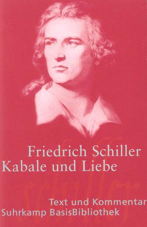 Kabale und Liebe von Grosse,  Wilhelm, Schiller,  Friedrich