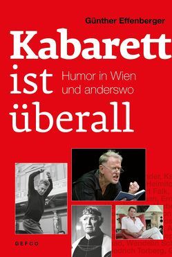 Kabarett ist überall von Effenberger,  Günther