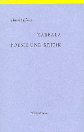 Kabbala – Poesie und Kritik von Bloom,  Harold