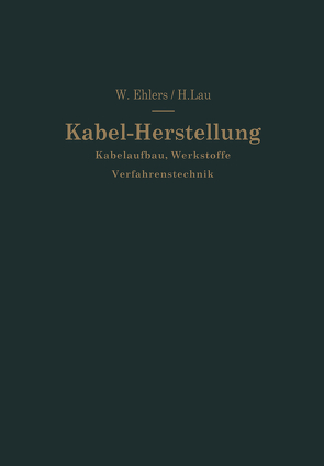 Kabel-Herstellung von Ehlers,  Walther, Lau,  Hermann