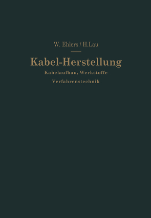 Kabel-Herstellung von Ehlers,  Walther, Lau,  Hermann