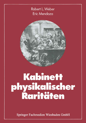 Kabinett physikalischer Raritäten von Mendoza,  Eric, Weber,  Robert L.