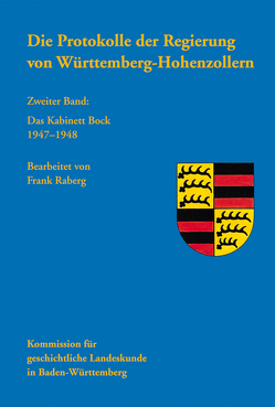 Die Protokolle der Regierung von Württemberg-Hohenzollern von Raberg,  Frank