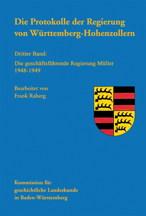 Die Protokolle der Regierung von Württemberg-Hohenzollern von Raberg,  Frank