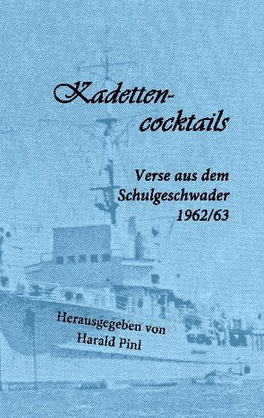 Kadettencocktails von Pinl,  Harald