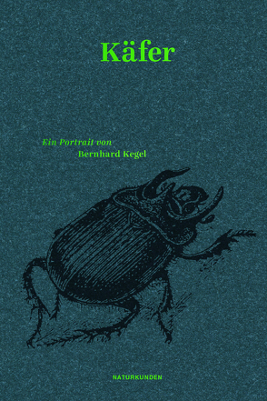 Käfer von Kegel,  Bernhard, Nordmann,  Falk, Schalansky,  Judith