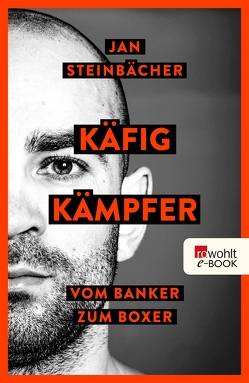 Käfigkämpfer von Steinbächer,  Jan