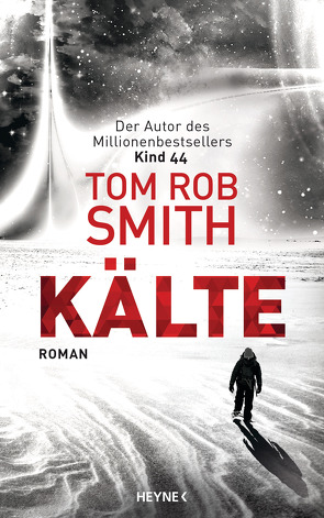 Kälte von Pfingstl,  Michael, Smith,  Tom Rob