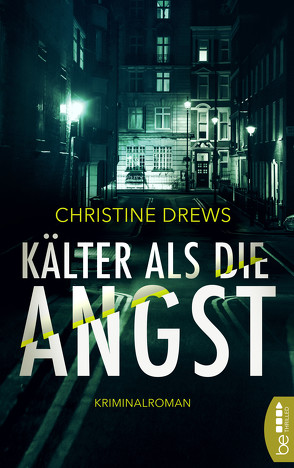 Kälter als die Angst von Drews,  Christine