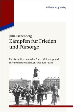 Kämpfen für Frieden und Fürsorge von Eichenberg,  Julia