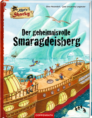 Käpt’n Sharky – Der geheimnisvolle Smaragdeisberg von Langreuter,  Jeremy, Langreuter,  Jutta, Neuendorf,  Silvio