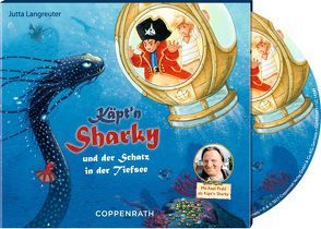 Käpt’n Sharky und der Schatz in der Tiefsee (CD) von Bielfeldt,  Rainer, Langreuter,  Jutta, Neuendorf,  Silvio, Prahl,  Axel