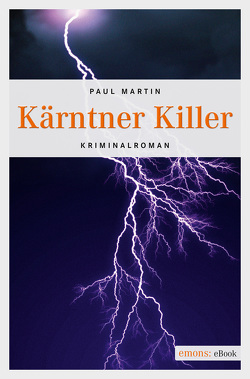 Kärntner Killer von Martin,  Paul