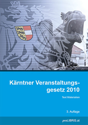 Kärntner Veranstaltungsgesetz 2010 von proLIBRIS VerlagsgesmbH