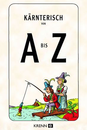 Kärntnerisch von A bis Z von Krenn,  Hubert