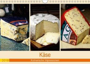 Käse 2018. Kulinarische Impressionen (Wandkalender 2018 DIN A4 quer) von Lehmann (Hrsg.),  Steffani