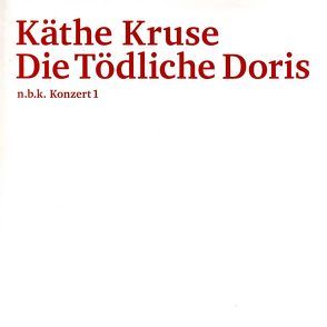 Kaethe Kruse / Die Toedliche Doris von Babias,  Marius