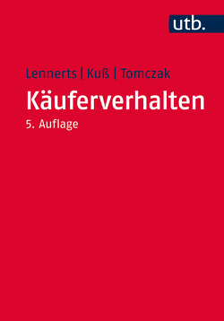 Käuferverhalten von Kuss,  Alfred, Lennerts,  Silke, Tomczak,  Torsten