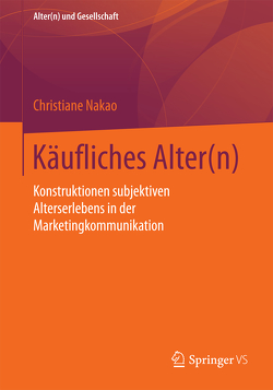 Käufliches Alter(n) von Nakao,  Christiane