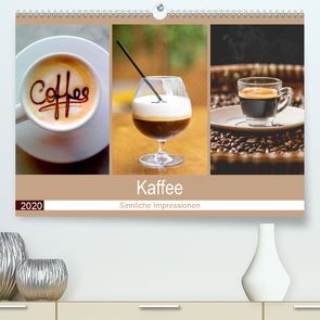 Kaffee 2020. Sinnliche Impressionen (Premium, hochwertiger DIN A2 Wandkalender 2020, Kunstdruck in Hochglanz) von Lehmann (Hrsg.),  Steffani