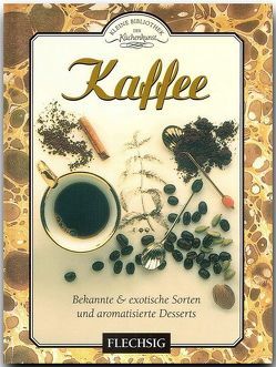 Kaffee – Kleine Bibliothek der Küchenkunst von Norman,  Jill