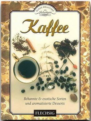 Kaffee – Kleine Bibliothek der Küchenkunst von Norman,  Jill