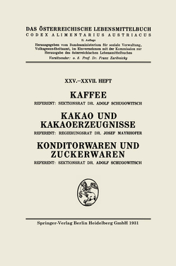 Kaffee: Kakao und Kakaoerzeugnisse: Konditorwaren und Zuckerwaren von Mayrhofer,  Josef, Österreich,  Architektur Stiftung, Schugowitsch,  Adolf