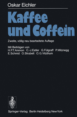 Kaffee und Coffein von Ammon,  H.P.T., Eichler,  O.