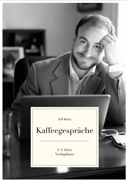 Kaffeegespräche von Klotz,  Jeff