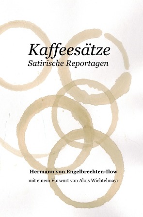 Kaffeesätze von von Engelbrechten-Ilow,  Hermann