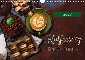 Kaffeesatz – Kunst und Tradition (Wandkalender 2023 DIN A4 quer) von Frost,  Anja