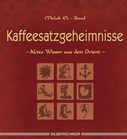 Kaffeesatzgeheimnisse von El-Saud,  Malek