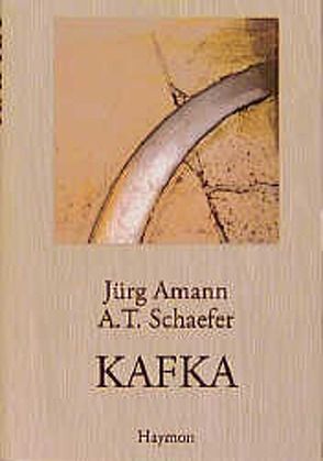 KAFKA von Amann,  Jürg, Schaefer,  A T