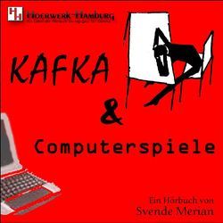 Kafka & Computerspiele von Dahms,  Geerd, Merian,  Svende