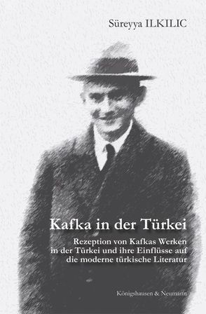 Kafka in der Türkei von ILKILIC,  Süreyya