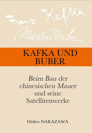 Kafka und Buber von Nakazawa,  Hideo